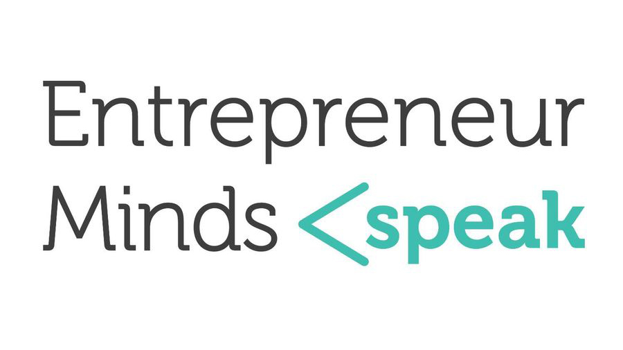 Graphic with the words Entrepreneur Minds Speak